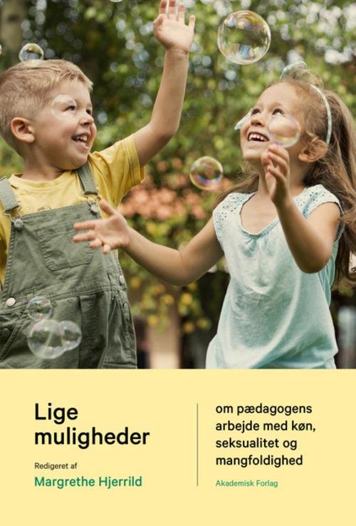 Lige muligheder - Margrethe Hjerrild - Bøger - Akademisk Forlag - 9788750045229 - 17. september 2015
