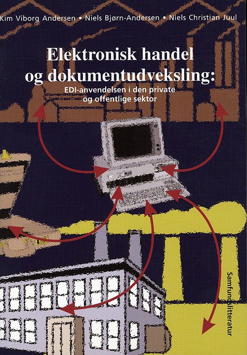Elektronisk handel og dokumentudveksling - N. Bjørn Andersen K. Viborg Andersen - Bøger - Samfundslitteratur - 9788759307229 - 7. august 1998