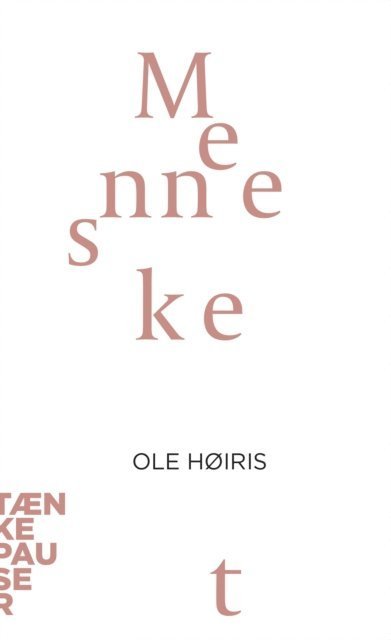 Mennesket - Ole Høiris - Livres - Aarhus Universitetsforlag - 9788771244229 - 3 janvier 2001