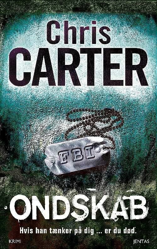 Cover for Chris Carter · Robert Hunter serien #6: Ondskab (Sewn Spine Book) [1.º edición] (2014)