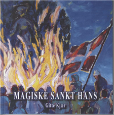 Cover for Gitte Kjær · Magiske Sankt Hans (Book) [1st edition] [INDBUNDET] (2012)