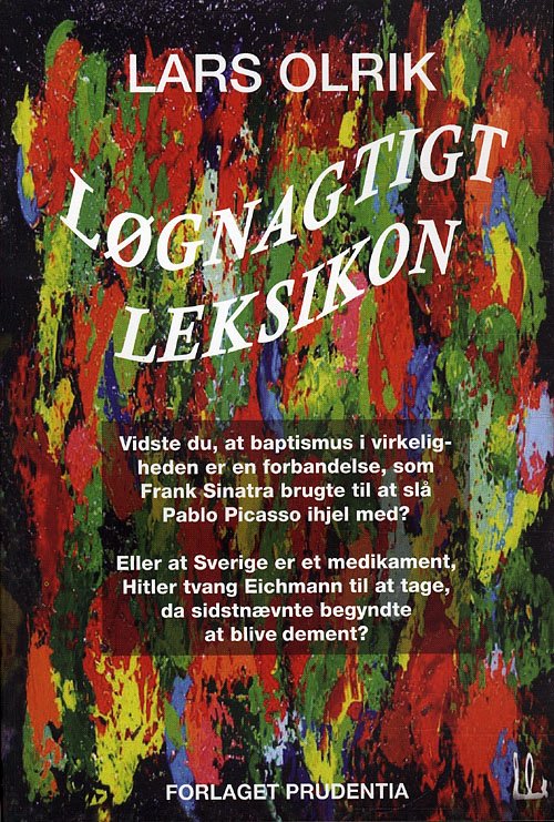 Cover for Lars Olrik · Løgnagtigt leksikon (Heftet bok) [1. utgave] (2010)