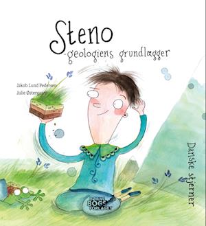 Danske stjerner: Steno - geologiens grundlægger - Jakob Lund Pedersen - Books - Børnebogsforlaget - 9788794225229 - November 30, 2023