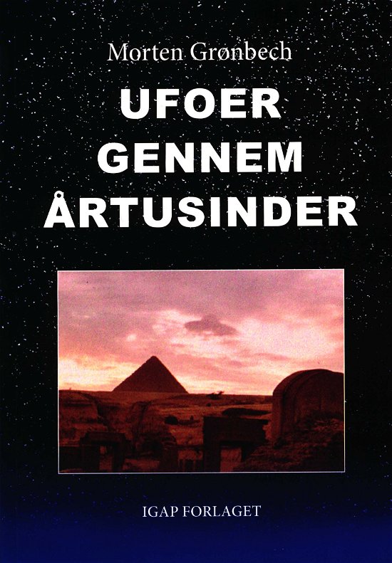 Cover for Morten Grønbech · Ufoer gennem årtusinder (Hæftet bog) [1. udgave] (2019)