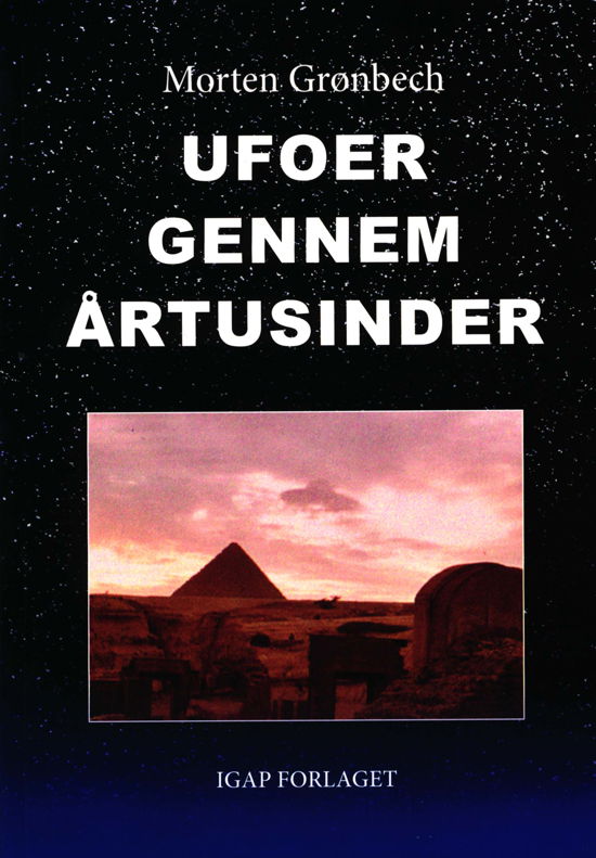 Cover for Morten Grønbech · Ufoer gennem årtusinder (Taschenbuch) [1. Ausgabe] (2019)
