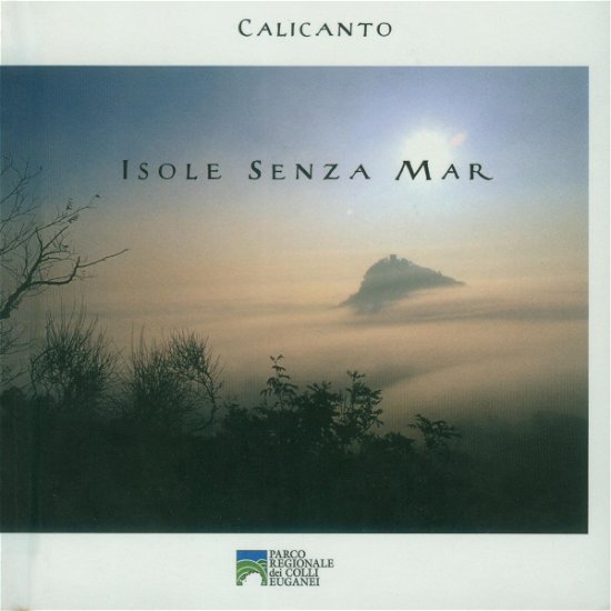 Cover for Calicanto · Isole Senza Mar (CD) (2005)