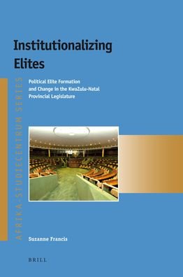 Cover for Suzanne Francis · Institutionalizing Elites (Afrika-studiecentrum) (Paperback Book) (2011)