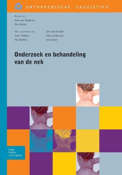 Cover for Koos Van Nugteren · Onderzoek En Behandeling Van de NEK - Orthopedische Casuistiek (Paperback Bog) [2012 edition] (2011)