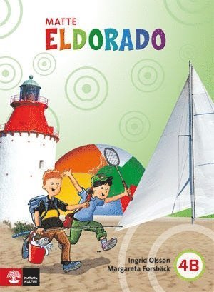 Eldorado: Eldorado matte 4B Grundbok - Ingrid Olsson - Books - Natur & Kultur Läromedel - 9789127420229 - October 14, 2011