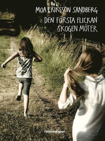 Cover for Moa Eriksson Sandberg · Den första flickan skogen möter (ePUB) (2012)