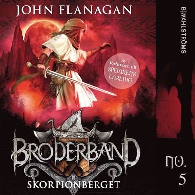 Cover for John Flanagan · Broderband: Skorpionberget (Lydbog (MP3)) (2020)