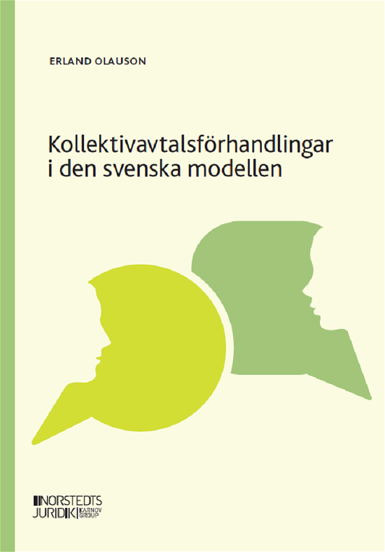 Cover for Erland Olauson · Kollektivavtalsförhandlingar i den svenska modellen (Bog) (2024)