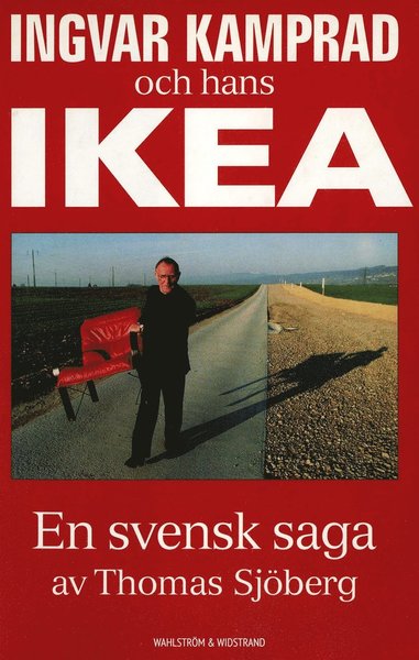 Cover for Thomas Sjöberg · Ingvar Kamprad och hans IKEA : en svensk saga (ePUB) (2015)