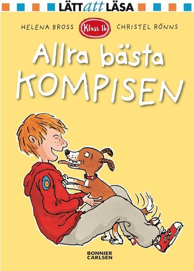 Cover for Helena Bross · Klass 1 B: Allra bästa kompisen (Indbundet Bog) (2013)