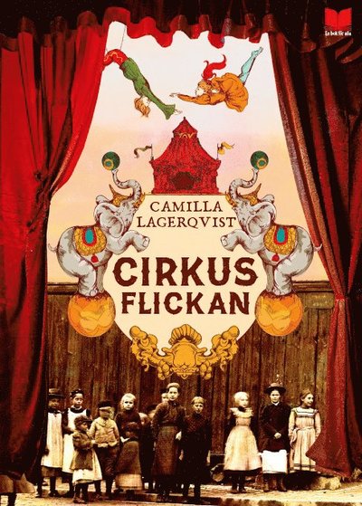 Cover for Camilla Lagerqvist · Cirkusflickan (Gebundenes Buch) (2023)