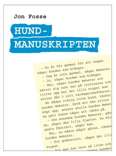 Hundmanuskripten - Jon Fosse - Böcker - Bakhåll - 9789177425229 - 4 oktober 2019