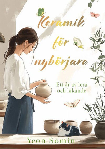 Cover for Yeon Somin · Keramik för nybörjare (Hardcover Book) (2025)