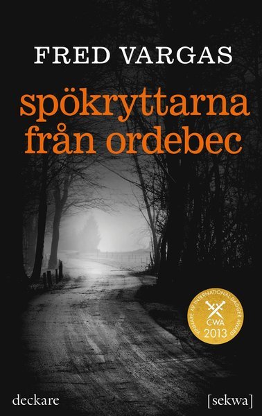 Cover for Fred Vargas · Kommissarie Adamsberg: Spökryttarna från Ordebec (Paperback Book) (2014)