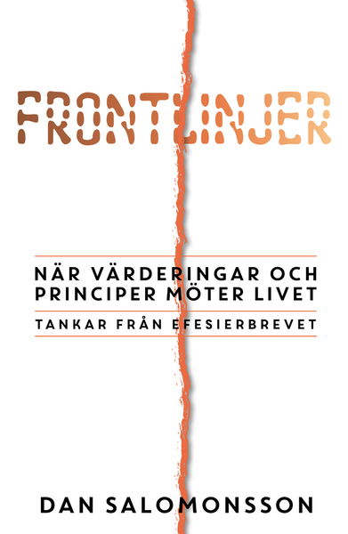 Cover for Dan Salomonsson · Frontlinjer : när värderingar och principer möter livet (Paperback Book) (2017)