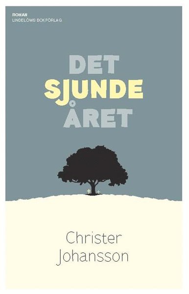 Cover for Christer Johansson · Det sjunde året (Bound Book) (2020)