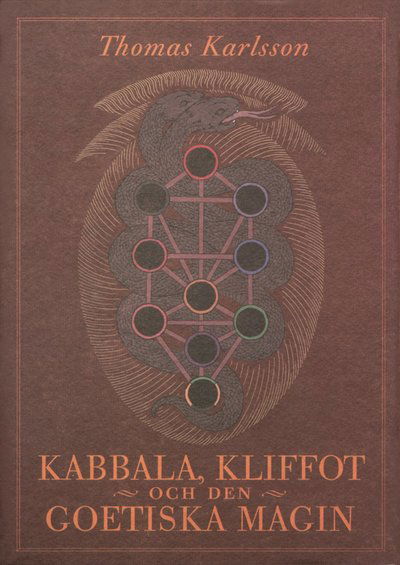 Cover for Thomas Karlsson · Kabbala, kliffot och den goetiska magin (Hardcover Book) (2004)