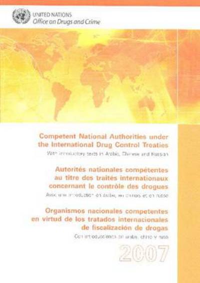 Cover for United Nations: Office on Drugs and Crime · Competent National Authorities Under the International Drug Control Treaties (Paperback Book) (2008)