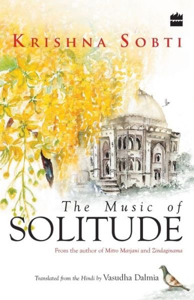 The Music of SOLITUDE - Krishna Sobti - Bøger - HarperCollins India - 9789351160229 - September 17, 2013