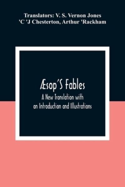 Cover for C 'j Chesterton · AEsop'S Fables; A New Translation with an Introduction and Illustrations (Paperback Bog) (2021)