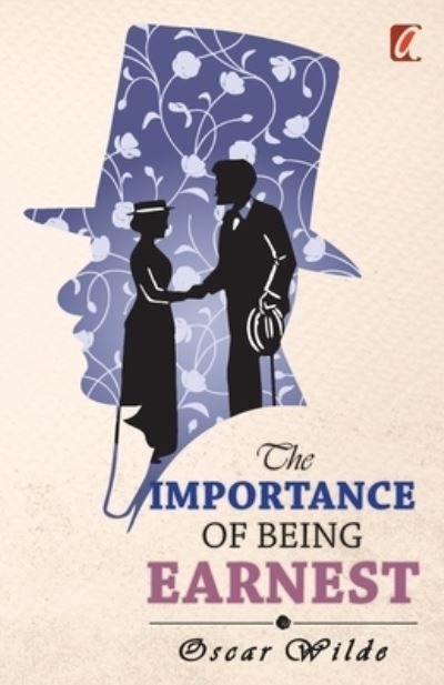 Importance of being earnest - Oscar Wilde - Boeken - Adhyaya Books - 9789394178229 - 3 mei 2022