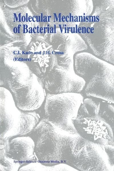 Cover for C I Kado · Molecular Mechanisms of Bacterial Virulence - Developments in Plant Pathology (Paperback Book) [Softcover reprint of the original 1st ed. 1994 edition] (2012)