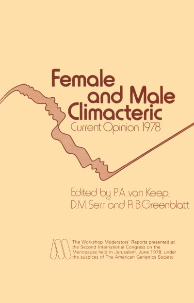 Cover for P a Van Keep · Female and Male Climacteric: Current Opinion 1978 (Paperback Book) [1979 edition] (2012)