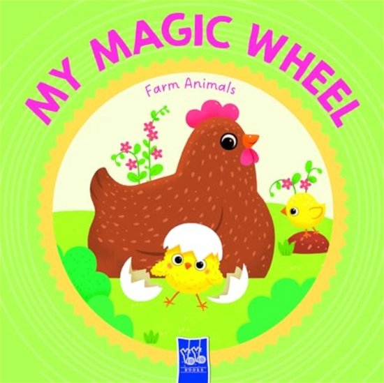 Farm Animals - My Magic Wheel - Yoyo Books - Książki - Yoyo Books - 9789464765229 - 4 kwietnia 2024