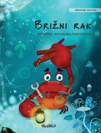 Cover for Tuula Pere · Brizni rak (Croatian Edition of The Caring Crab) (Hardcover Book) (2021)