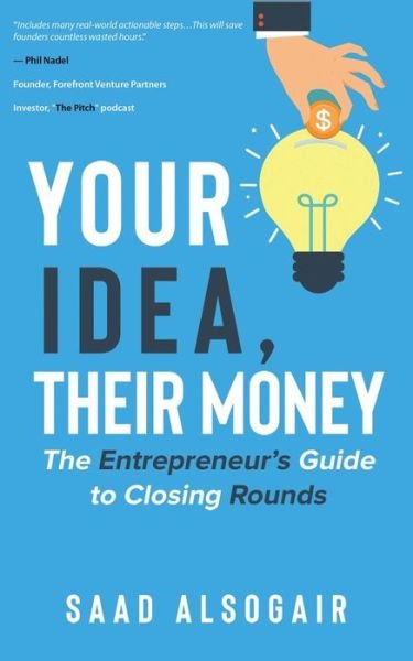 Cover for Saad Alsogair · Your Idea Their Money (Paperback Book) (2021)