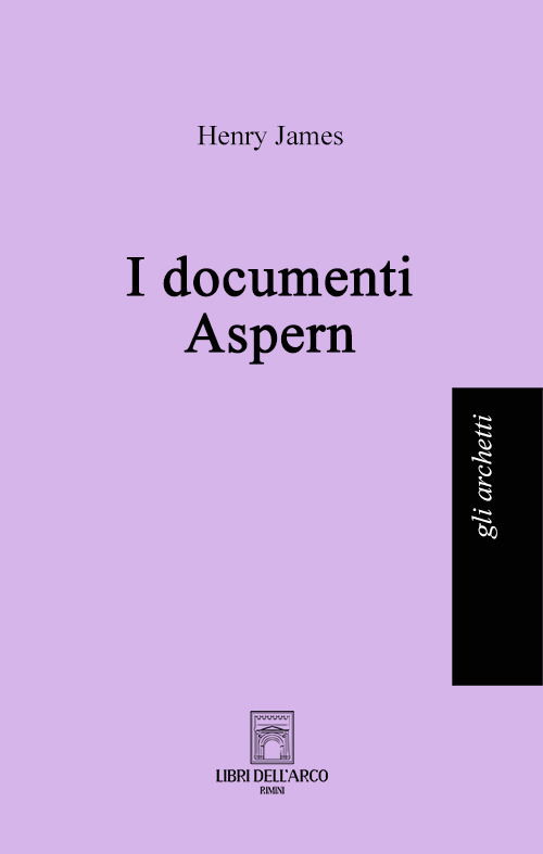 I Documenti Aspern - Henry James - Bøger -  - 9791280625229 - 