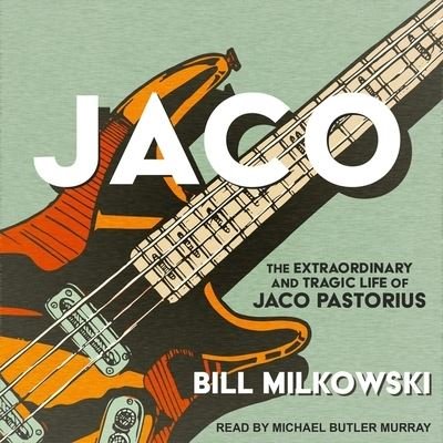 Cover for Bill Milkowski · Jaco (CD) (2020)