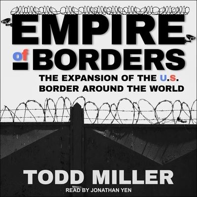 Cover for Todd Miller · Empire of Borders (CD) (2019)