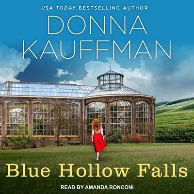 Blue Hollow Falls - Donna Kauffman - Music - TANTOR AUDIO - 9798200428229 - June 26, 2018