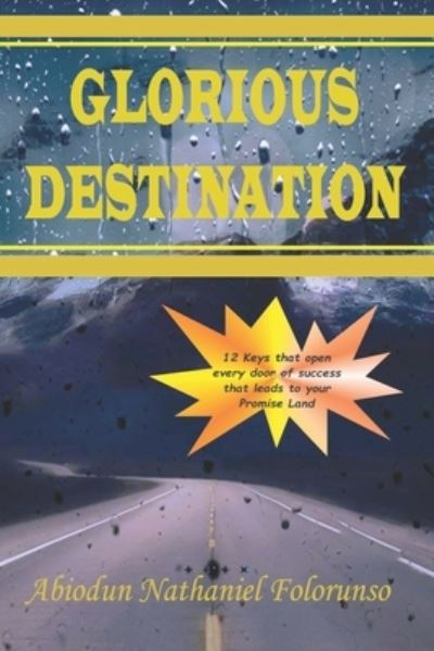 Cover for Abiodun Nathaniel Folorunso · Glorious Destination (Paperback Book) (2021)