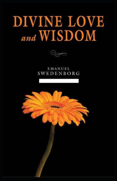 Cover for Emanuel Swedenborg · The divine love and wisdom (Taschenbuch) [Illustrated edition] (2021)