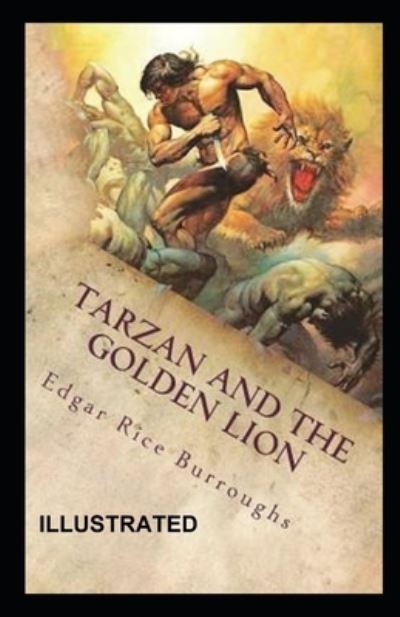 Cover for Edgar Rice Burroughs · Tarzan and the Golden Lion Illustrated (N/A) (2020)