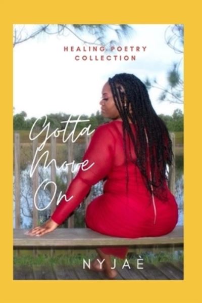 Cover for Nyjae I · Gotta Move On (Paperback Book) (2021)