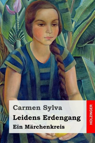 Cover for Carmen Sylva · Leidens Erdengang (Paperback Book) (2020)