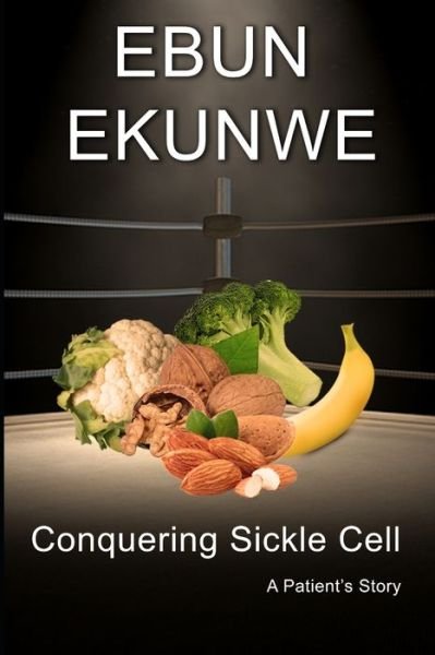 Cover for Ebun Ekunwe · Conquering Sickle Cell (Paperback Book) (2020)