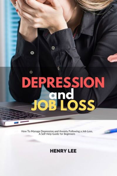 Cover for Henry Lee · Depression and Job Loss (Pocketbok) (2020)