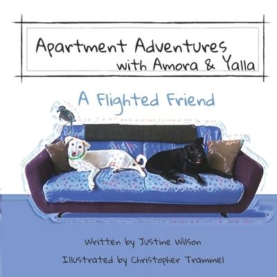 A Flighted Friend - Justine Wilson - Książki - Independently Published - 9798665896229 - 26 lipca 2020