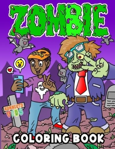 Cover for Konnectdkids Publishing · Zombie Coloring Book: Fun and Unique Halloween Coloring Pages for Kids who Love Zombies - Halloween Coloring Book Collection (Paperback Book) (2020)