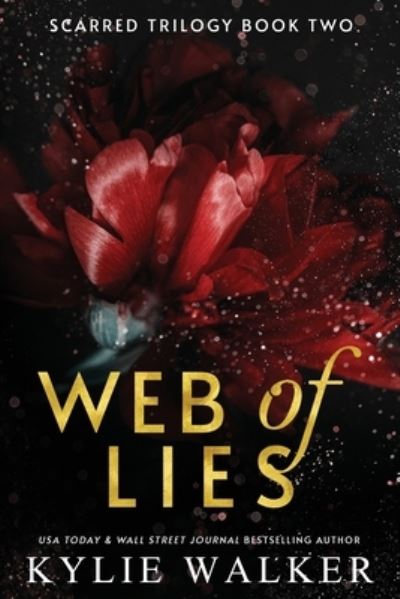 Web of Lies - Kylie Walker - Kirjat - Independently Published - 9798672713229 - keskiviikko 5. elokuuta 2020