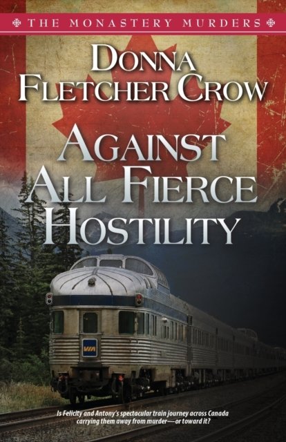 Cover for Donna Fletcher Crow · Against All Fierce Hostility - Monastery Murders (Paperback Book) (2020)