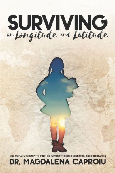 Cover for Magdalena Caproiu · Surviving on Longitude and Latitude (Paperback Book) (2020)